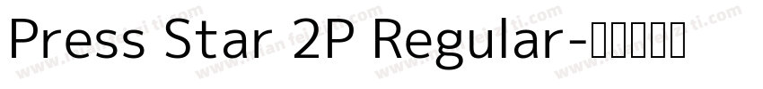 Press Star 2P Regular字体转换